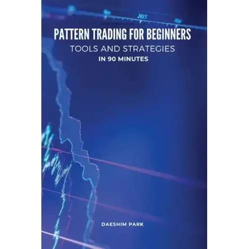 Pattern Trading for Beginners: Tools and Strategies in 90 minutes