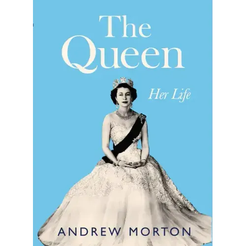 The Queen: Her Life