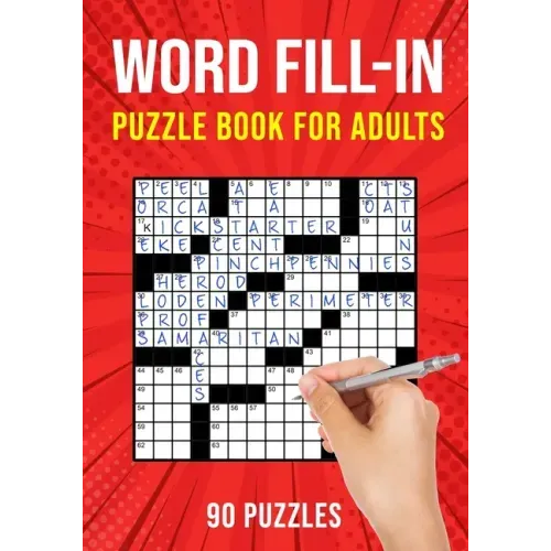 Word Fill-In Puzzle Books for Adults: 90 Word Fill It In / Fillin Puzzles
