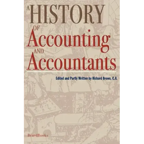 A History of Accounting and Accountants