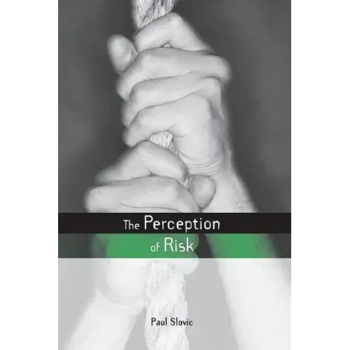 The Perception of Risk