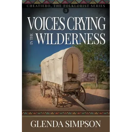 Voices Crying in the Wilderness: Volume 3