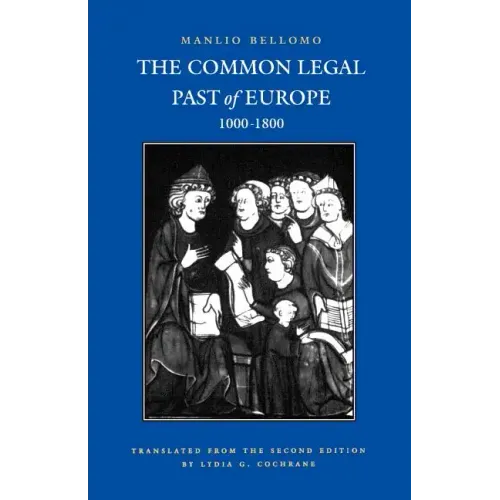 Common Legal Past of Europe, 1000-1800