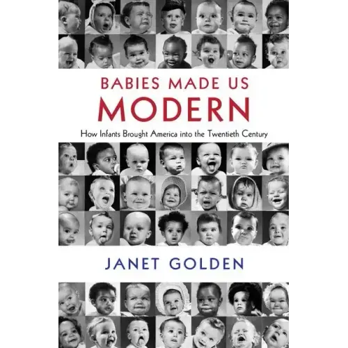 Babies Made Us Modern
