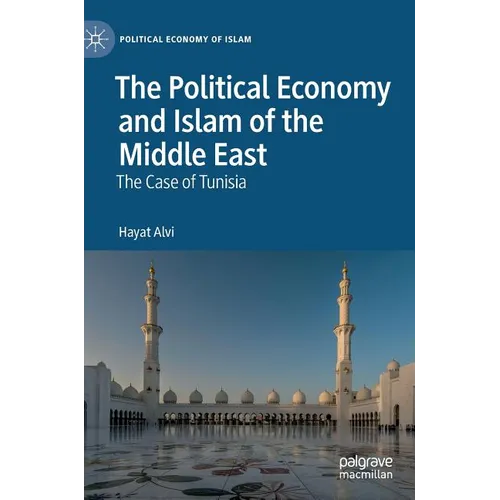 The Political Economy and Islam of the Middle East: The Case of Tunisia