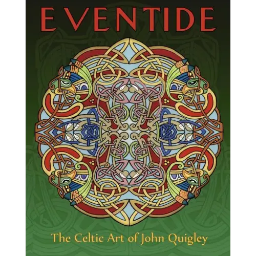 Eventide: The Celtic Art of John Quigley