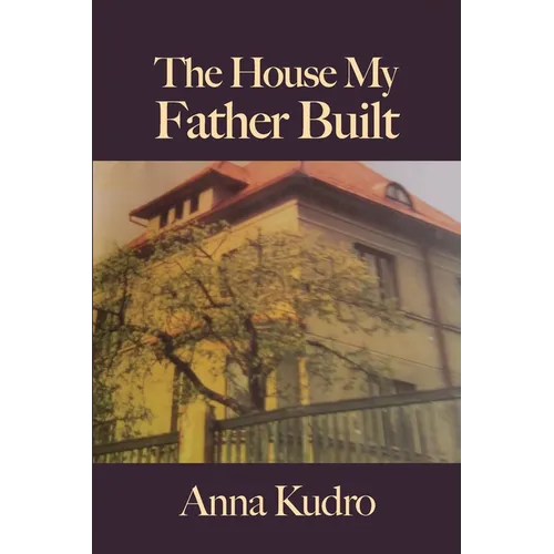 The House My Father Built