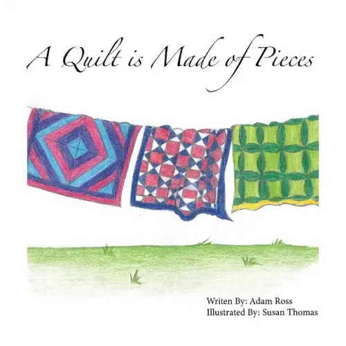 A Quilt is Made of Pieces