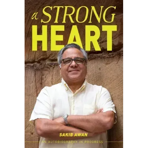 A Strong Heart: An Autobiography in Progress