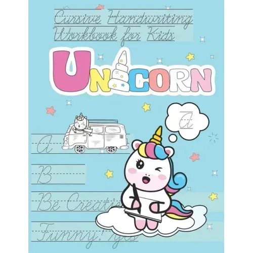 Unicorn Cursive Handwriting Workbook for Kids: italics beautiful handwriting for children Awesome Present for Children to develop thier skills