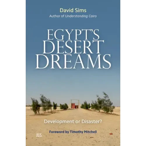 Egypt's Desert Dreams: Development or Disaster?