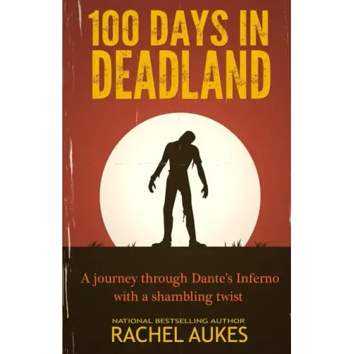 100 Days in Deadland