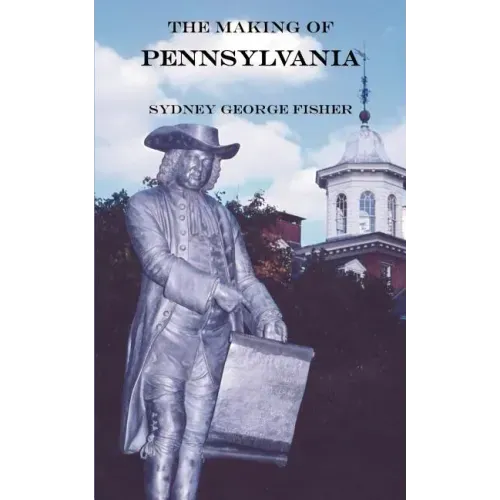 The Making of Pennsylvania