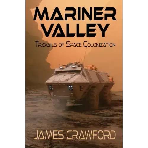 Mariner Valley: Travails of Space Colonization