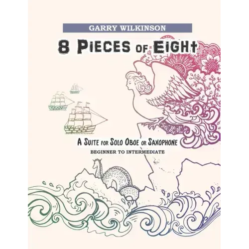 8 Pieces of Eight: A Suite for Solo Oboe or Saxophone