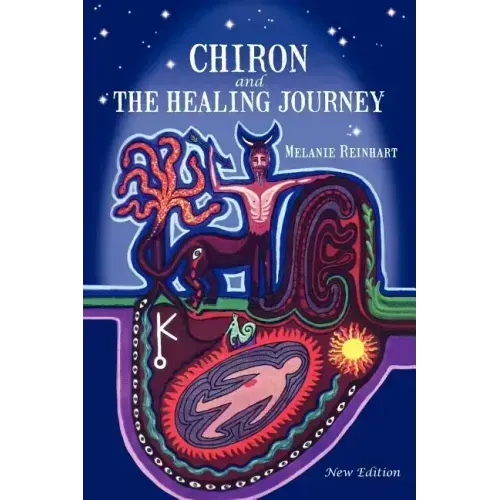 Chiron and the Healing Journey