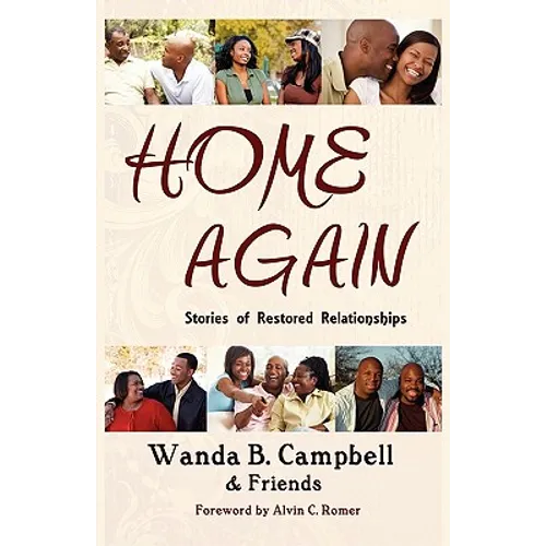 Home Again: Stories of Restored Relationships