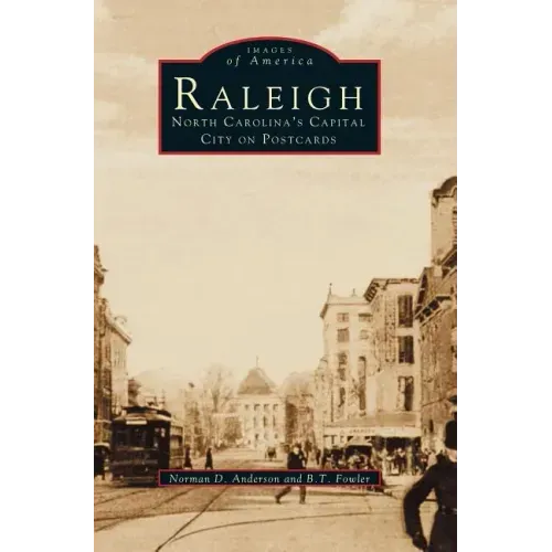 Raleigh: North Carolina's Capital City on Postcards