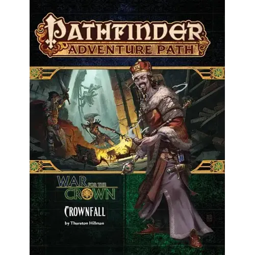 Pathfinder Adventure Path: Crownfall (War for the Crown 1 of 6)