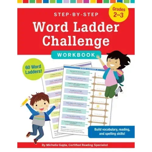 Step-By-Step Word Ladder Challenge Workbook (Grades 2-3)
