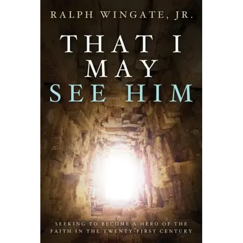 That I May See Him