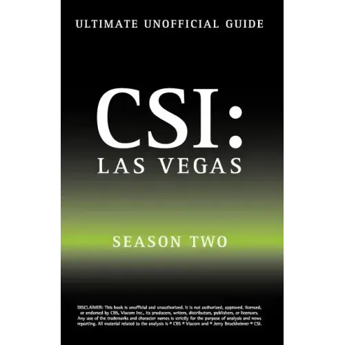 Ultimate Unofficial Csi Las Vegas Season Two Guide: Csi Las Vegas Season 2 Unofficial Guide