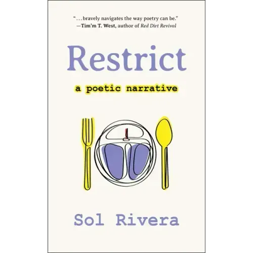 Restrict: A Poetic Narrative