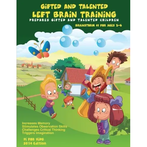 Gifted and Talented: Left Brain Training for children ages 3-6: Critical and Logical Thinking Skills