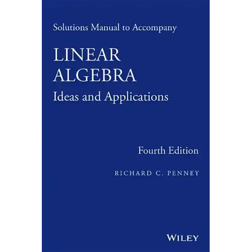 Linear Algebra, Solutions Manual: Ideas and Applications