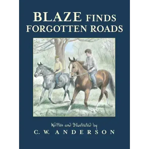 Blaze Finds Forgotten Roads
