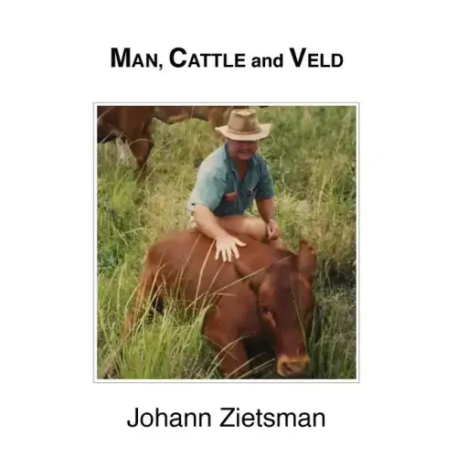 MAN, CATTLE and VELD