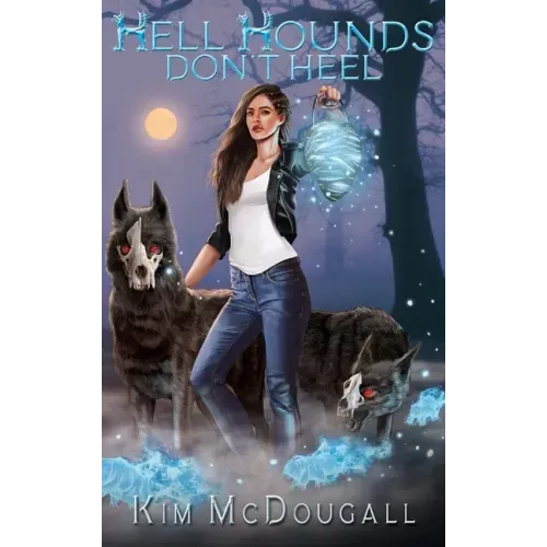 Hell Hounds Don't Heel