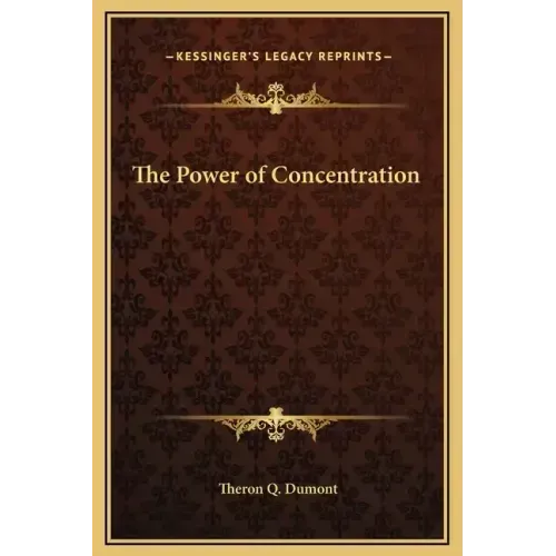 The Power of Concentration