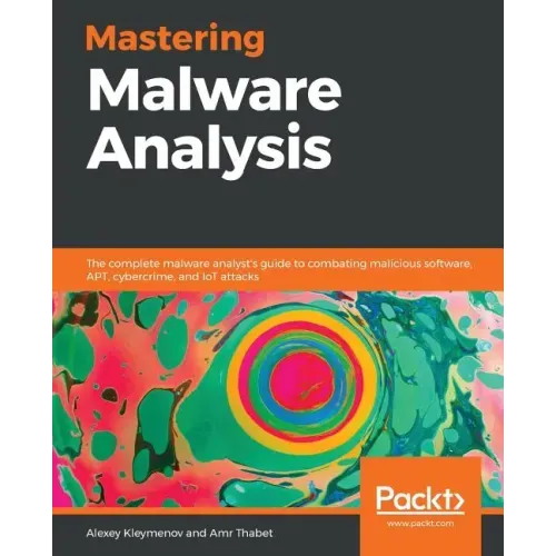 Mastering Malware Analysis