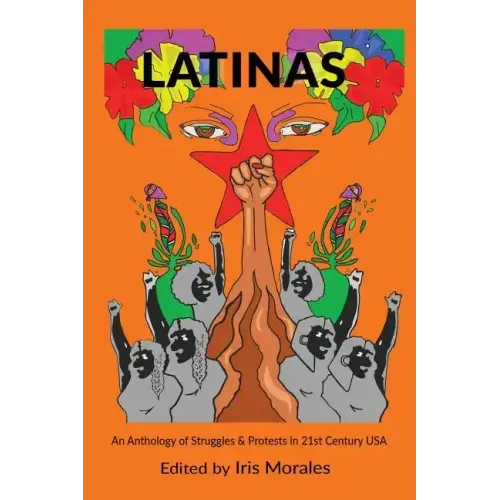 Latinas: Struggles & Protests in 21st Century USA