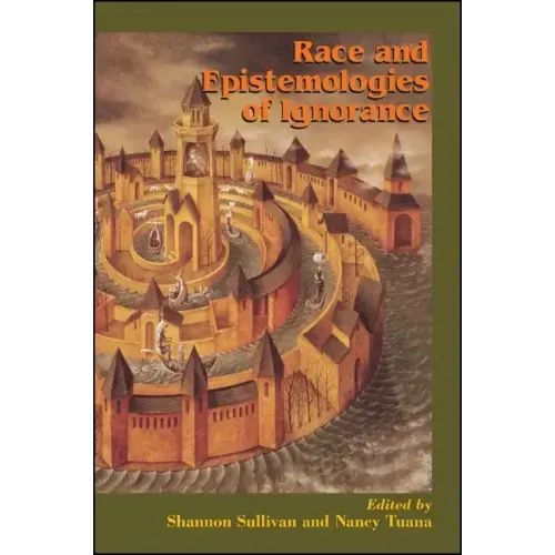 Race and Epistemologies of Ignorance