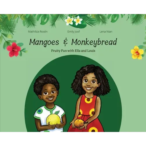Mangoes & MonkeyBread; Fruity Fun with Ella & Louis in the Gambia