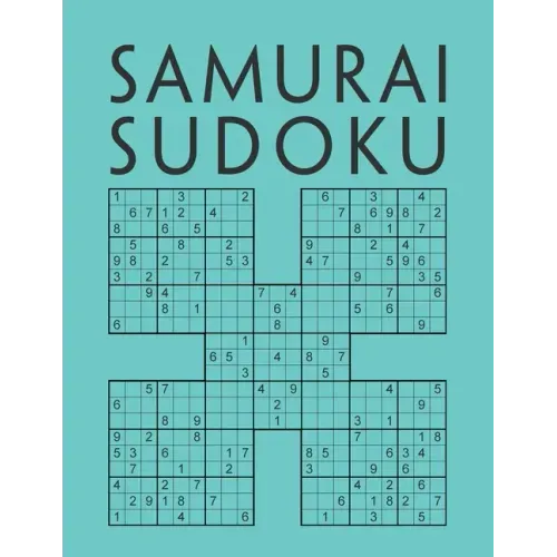 Samurai Sudoku: 1000 Sudokus overlapping into 200 Samurai style puzzles Multi-Level Sudoku Variant Activity Book For Adults