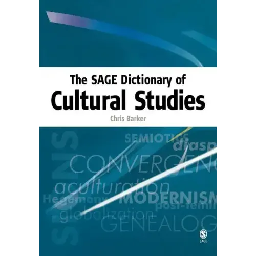 The Sage Dictionary of Cultural Studies