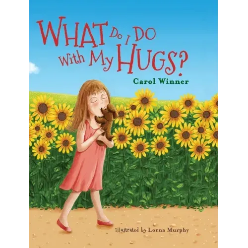 What Do I Do With My Hugs?