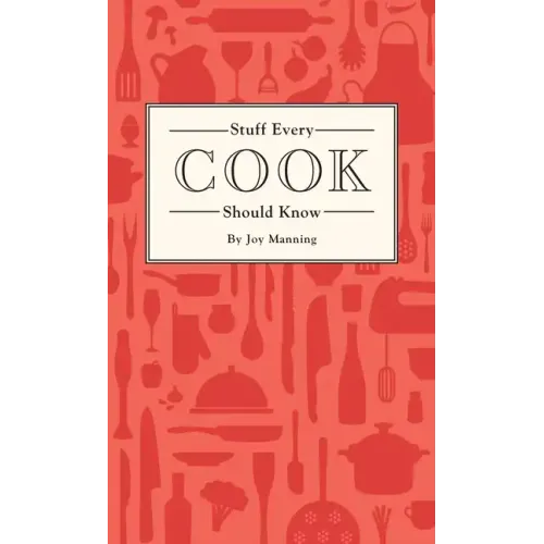 Stuff Every Cook Should Know