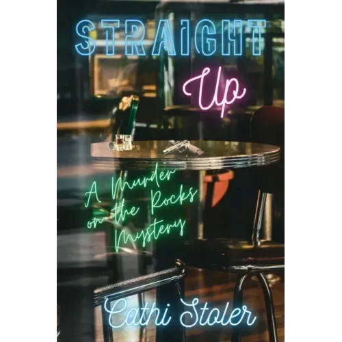 Straight Up: A Murder on the Rocks Mystery