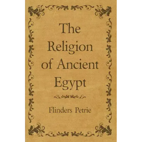 The Religion of Ancient Egypt