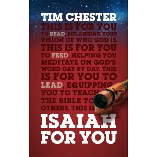 Isaiah for You: Enlarging Your Vision of Who God Is