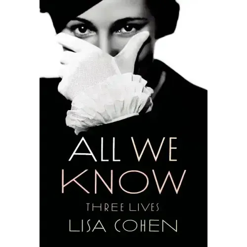 All We Know: Three Lives