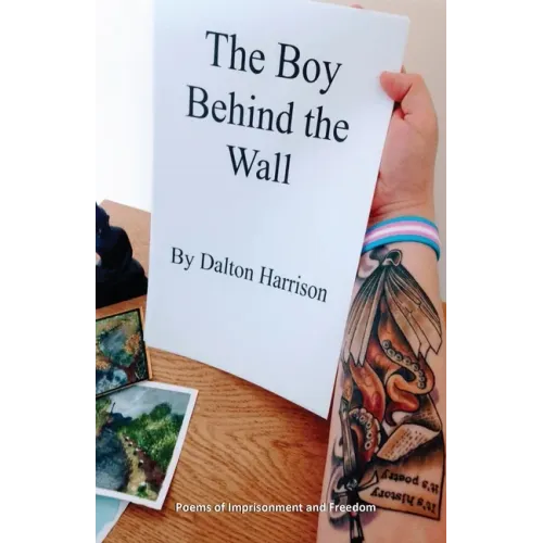 The Boy Behind the Wall: Poems of Imprisonment and Freedom