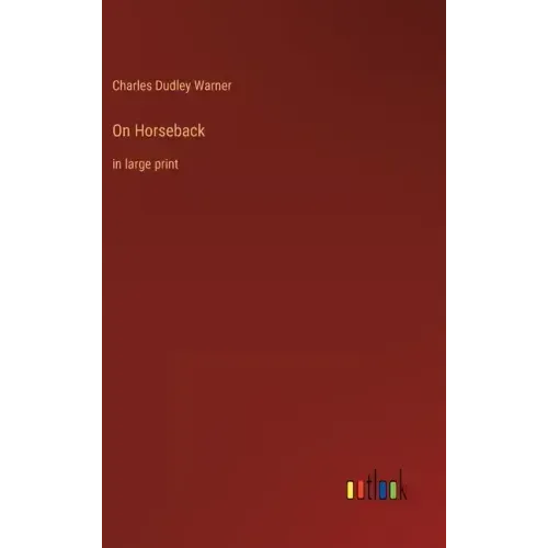 On Horseback: in large print