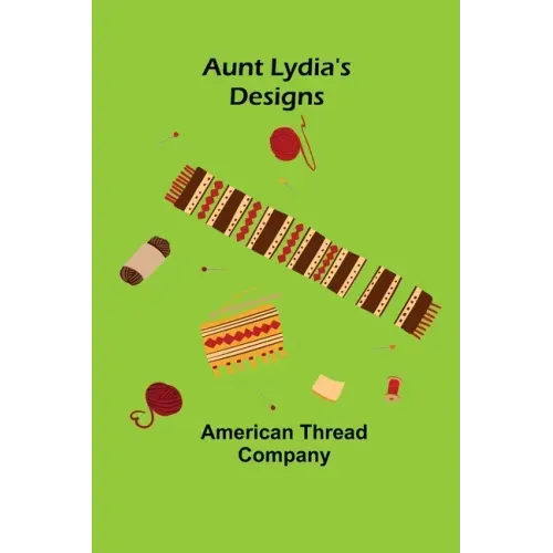Aunt Lydia's Designs