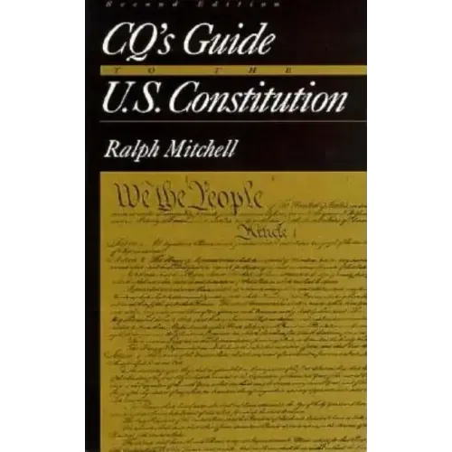 Cq′s Guide to the U.S. Constitution