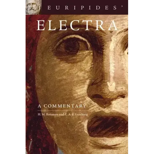 Euripides' Electra: A Commentary Volume 38